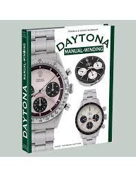 Today, the daytona is a highly coveted model on the wish list of many watch enthusiasts. Das Buch Zum Thema Rolex Daytona Handaufzugsmodelle