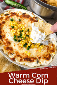 Warm Corn Cheese Dip Three Olives Branch Easy Appetizer Recipes Cheese Dip Corn Cheese