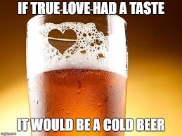 Beer Heart Meme Generator Imgflip Beer Humor Beer Beer Humor Pilsner Glass