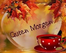 Guten Morgen Herbst Guten Morgen Guten Morgen Mittwoch Guten Morgen Schatz
