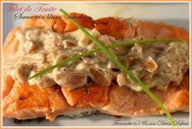 Filet De Truite Sauce Echalote Et Vin Blanc Les Recettes De Titounette45 Recette Truite Filet De Truite Recette Recette