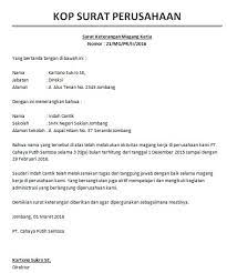 Berikut ini contoh surat keterangan selesai magang yang bisa menjadi referensi jika perusahaan yang anda tuju belum memiliki format sehingga anda perlu surat keterangan magang bisa anda gunakan sebagai lampiran saat anda melamar kerja. Contoh Surat Pernyataan Telah Magang Contoh Surat