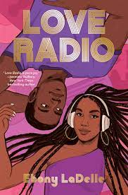 Love Radio | Book by Ebony LaDelle | Official Publisher Page | Simon &  Schuster