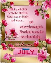 Welcome July Welcome July Happy New Month Quotes July Quotes
