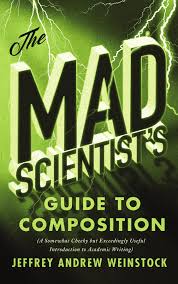 This will help them to identify their weak areas and. The Mad Scientist S Guide To Composition Broadview Press