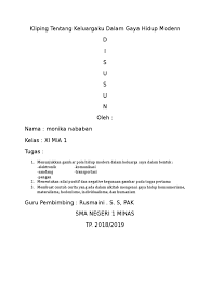 Jika demikian, gaya hidup seperti apa yang hendaknya kita terapkan pada kehidupan kita? Kliping Tentang Keluargaku Dalam Gaya Hidup Modern
