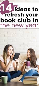 Book Club Ideas To Breathe New Life Into Your Book Club In 2020 Book Club Books Book Club Meeting Book Club