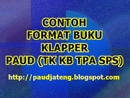 Terimaksih ustad buku ckup mmbntu,,,lw bisa kluarkan buku induk siswa dengn kurikulum k13. Download Contoh Buku Klapper Paud Tk Kb Tpa Sps Paud Jateng