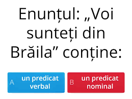 Verb predicativ, locuţiune verbală, adverb predicativ, locuţiune adverbială, interjecţie predicativă. Predicatul Nominal DefiniÈie GeneralitÄÈi Test Online