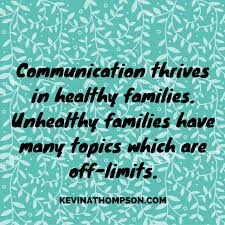Communication Parenting Family Kevinathompson Family Communication Family Quotes Life Quotes