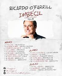 Ricardo O Farrill On Twitter Aca Las Fechas Que Vienen Del Imbeciltour Obvio No Acaba En El Metropolitan Apenas Comienza Atentos A Su Ciudad
