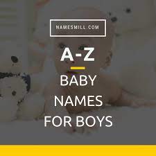And across the pond, the brits are crazy for r boy names! A Z Baby Names For Boys Namesmill