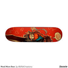 Need More Beer Skateboard Deck Supreme Hard Rock Maple Deck Custom Boards By Talented Fashion Graphic Designer Skateboard Decks Skateboard Fashion Graphic