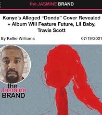 Cover of kanye west unreleased donda track. The Cover For Kanye West S Alleged The Jasmine Brand Facebook