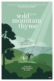 Headstrong farmer rosemary muldoon has her heart set on winning her neighbour anthony reilly's love. Wild Mountain Thyme 2020 Photo Gallery Imdb