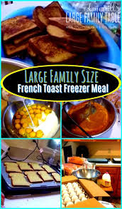 French Toast Freezer Meal Recipe Largefamilytable Com Recipe Freezer Meals Large Family Meals Recipes