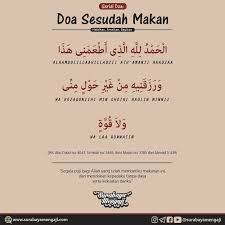 Oleh karena itu sebagai seorang muslim yang meyakini kebenaran dan kesempurnaan. Doa Sesudah Makan