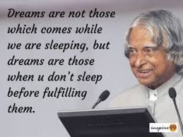 Dreams Are Not Those Which Come While Sleeping Abdul Kalam Inspire99