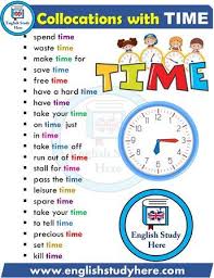 Collocations List In English Time English Study Here Learn English Vocabulary English Study English Time