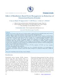 Anxiety is a worry about future events, while fear is a reaction to current events. Pdf Effect Of Mindfulness Based Stress Management On Reduction Of Generalized Anxiety Disorder Mohamad Hussain Habil Academia Edu