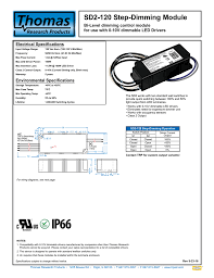 A sink type dimmer is required. Sd2 120 Step Dimming Module