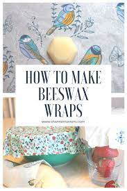 How To Make Beeswax Wraps Diy Beeswax Wrap Bees Wax Wrap Diy Bees Wax Wraps