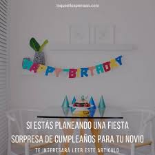 Decoracion de fiesta sorpresa para mi novio. Fiesta Cumpleanos Sorpresa Para Tu Novio Te Ayudamos A Planearla