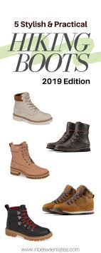5 Stylish And Practical Hiking Boots For Women 2019 In Between Lattes Hiking Boots Outfit Stylish Hiking Boots Cute Hiking Outfit
