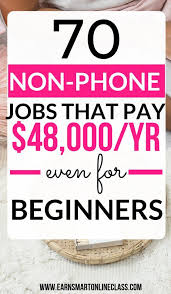 70 Non Phone Work From Home Jobs Hiring Now Work From Home Jobs Hobbies That Make Money Make Money From Home