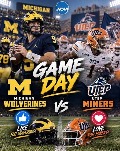 Michigan Wolverines vs UTEP Miners NCAA game day guide