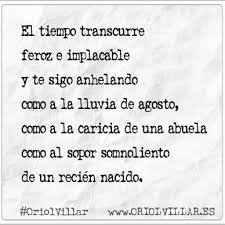 El Tiempo Transcurre Feroz E Implacable Poemas Prosa Poetica Versos