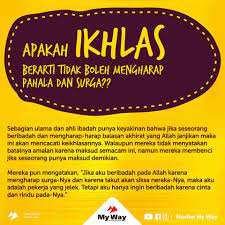 Apakah Ikhlas Berarti Tidak Boleh Mengharap Pahala Dan Surga Jpg 960 960 Motivasi Kata Kata Motivasi Ayat Quran