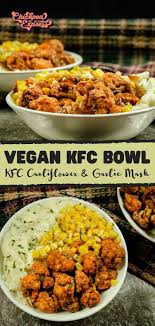 Copycat Vegan Kfc Bowl Recipe With Air Fryer Cauliflower Vegan Kfc Air Fryer Recipes Healthy Kfc Bowls Recipe