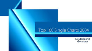 Top 100 Single Charts 2004 Top 100 2004 2019 08 26