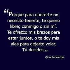 El Verdadero Amor Es Libre Inspirational Quotes Favorite Quotes Me Quotes
