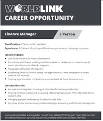They oversee accounting and finance departments while finance managers work in almost any business industry such as banking, telecommunications, and working for conglomerates and multinational companies. Finance Manager Job Vacancy In Nepal Worldlink Dec 2017 Merojob