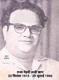 Remembering Urdu poet Raja Mehdi Ali Khan