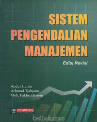 Memastikan bahwa tujuan strategis organisasi dapat tercapai. Sistem Pengendalian Manajemen Edisi Revisi Abdul Halim Achmad Tjahjono Belbuk Com