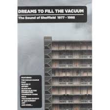 A train on the track: Dreams To Fill The Vacuum The Sound Of Sheffield 1977 1988 Muziekweb