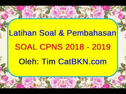 Maybe you would like to learn more about one of these? Latihan Soal Cpns 2018 Dan Kunci Jawabannya Ilmu Soal