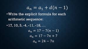 Given an explicit formula, write the first n n terms of a sequence. Arithmetic Sequences Explicit Formula Ppt Video Online Download