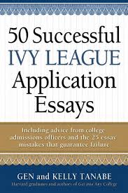 50 Successful Ivy League Application Essays.