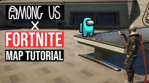 An Among Us X Fortnite Map How To Make It Part 1 Youtube