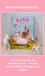 Kurt Wer Mochte Schon Ein Einhorn Sein Chantal Schreiber Buchkinderblog Bucher Fur Kinder Kinderbucher Bucher