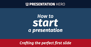 How To Start A Presentation: Engage Your Audience From The First Slide To  The Last