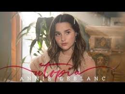 Birds Of A Feather Song Annie Leblanc Annie Leblanc Utopia Official Lyric Video Youtube Annie Ordinary Girls Leblanc
