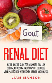 Submitted 5 years ago by goddessmisca. Renal Diet A Low Sodium Potassium And Phosphorus Delicious Meal Plan To Help With Kidney Disease And Dialysis Nutritional Guide Cook Book For Beginners For Breakfast Lunch Dinner And Snacks