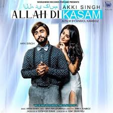 Pagalworld mp3 song download, pagalworld.com movies music song mp3 songs . Allah Di Kasam Akki Singh Mp3 Song Download Djpunjab Com