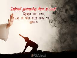 To resist means to withstand, strive against or oppose. Today S Promise James 4 7 Jesus Calls