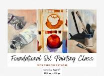 Foundational Oil Painting: Confidence from Canvas to Clean-up